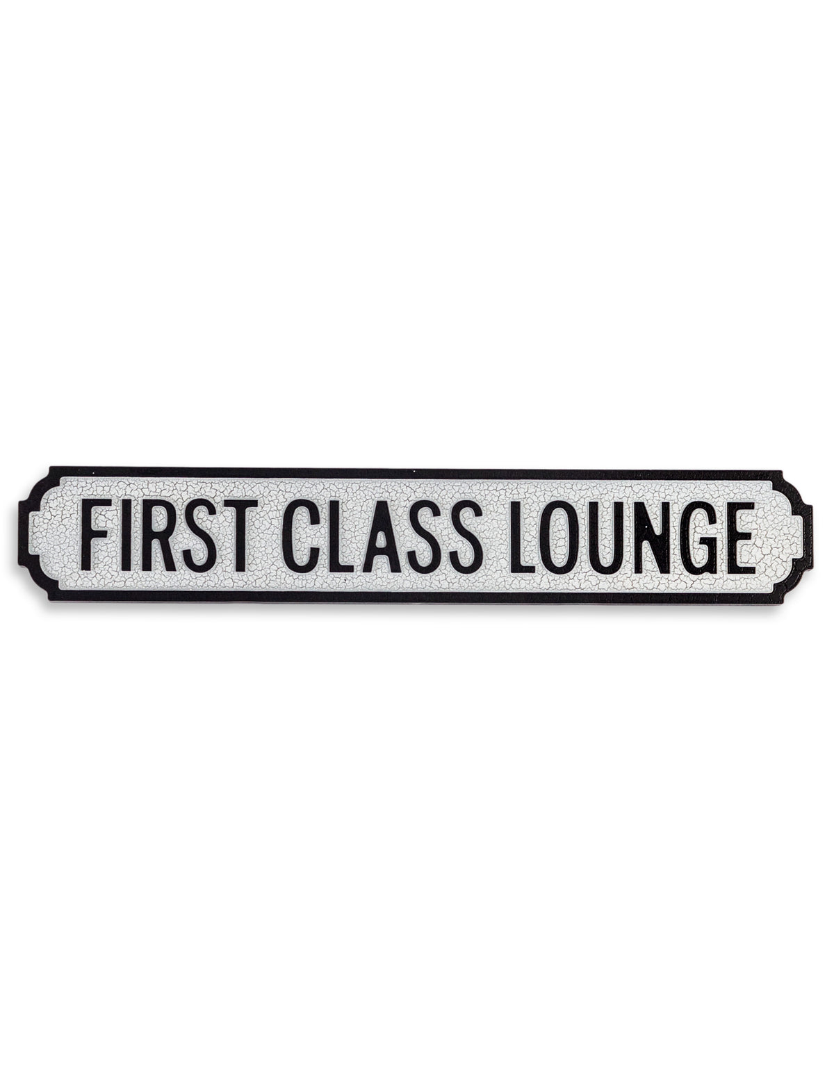 Antiqued Wooden "First Class Lounge" Road Sign - RS79