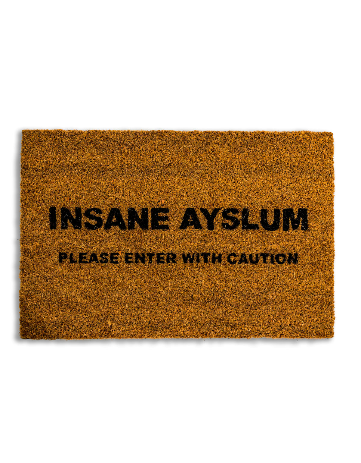 "Insane Ayslum" Doormat - CDM16