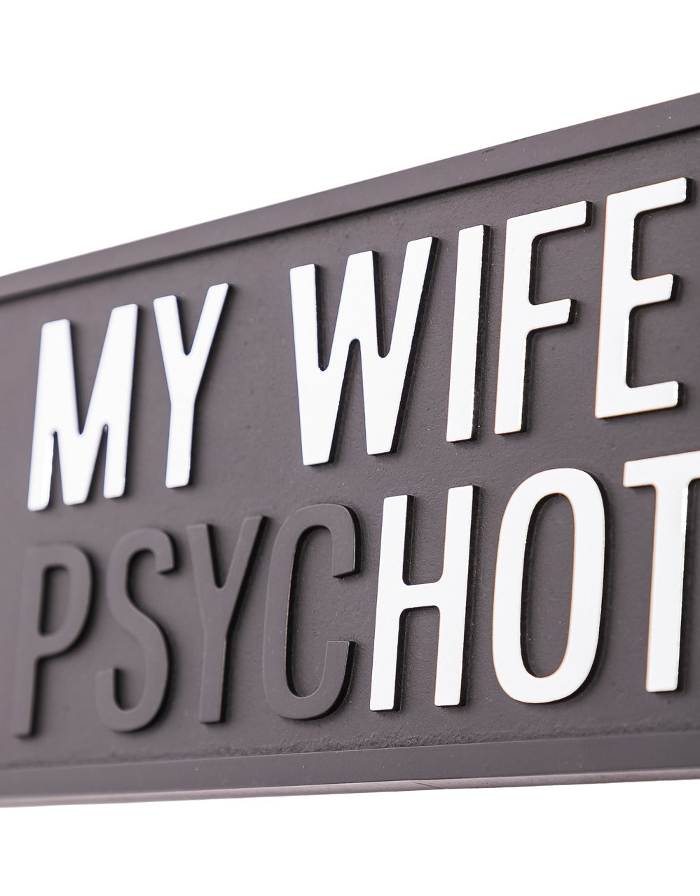 Black & Silver My Wife Is "Hot" Wall Sign - RS112