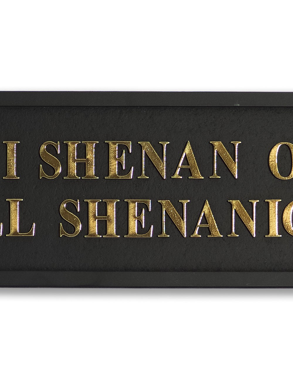 Black & Gold "Shenanigan" Wall Sign - RS117