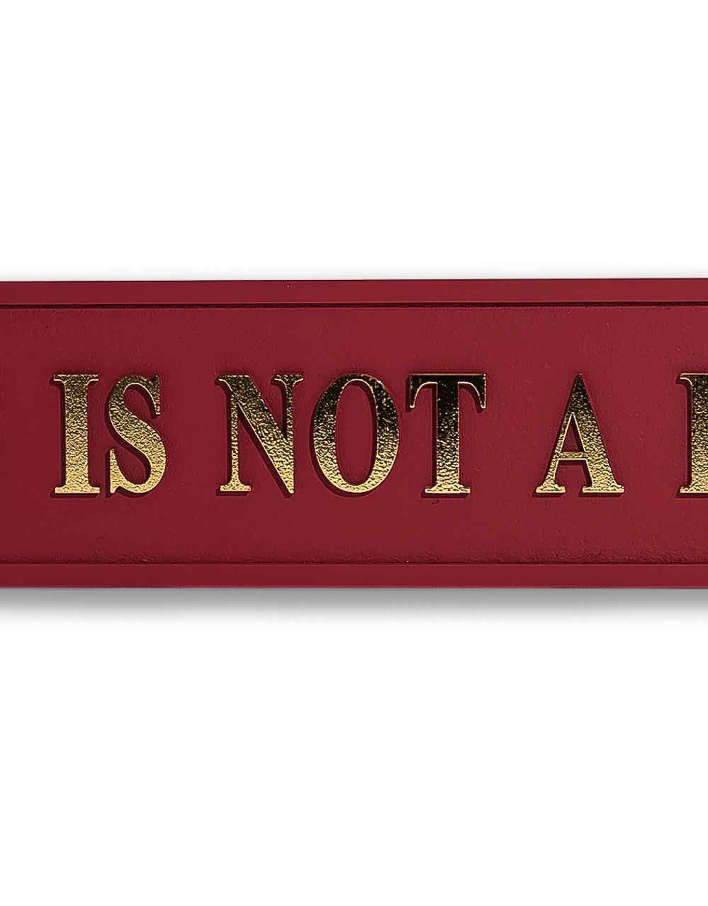Red & Gold "This Is Not A Hotel" Wall Sign - RS120