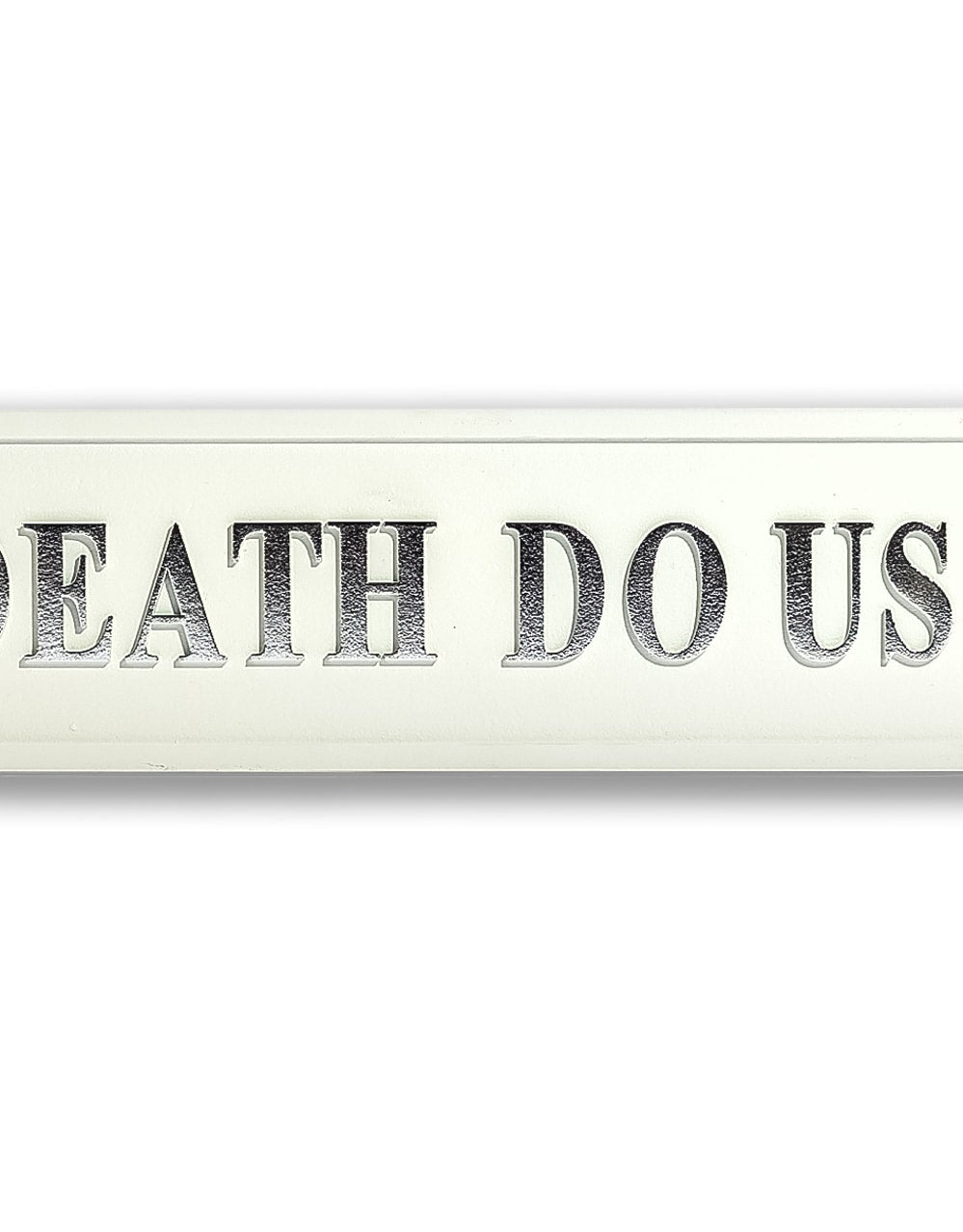 White & Silver "Til Death Do Us Party" Wall Sign - RS123