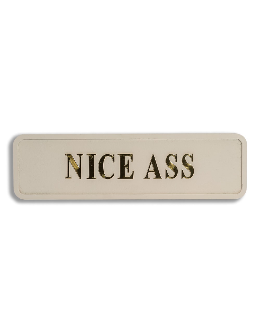 Cream & Gold "Nice Ass" Wall Sign - RS136