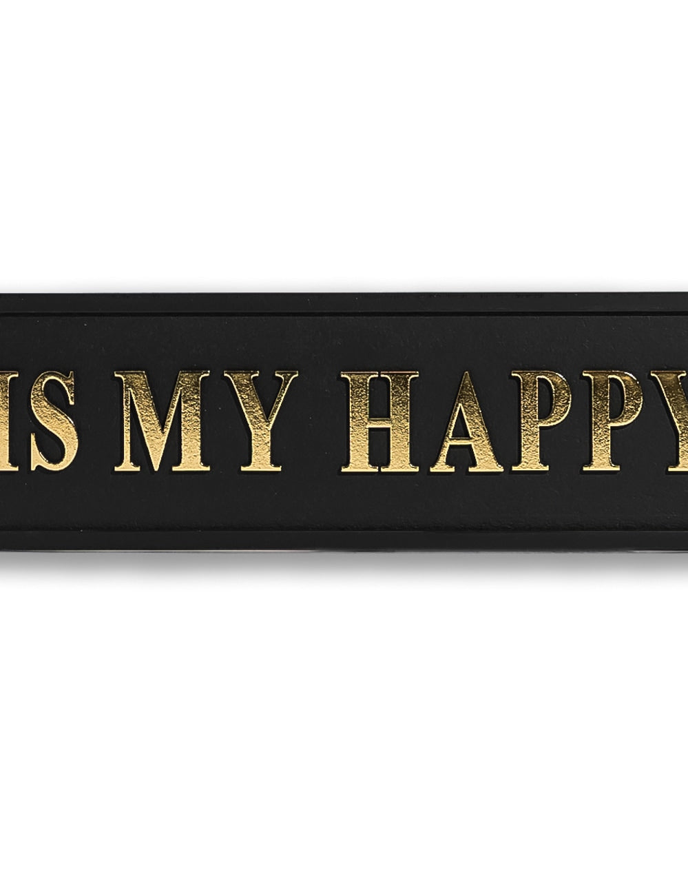 Black & Gold "This Is My Happy Place" Wall Sign - RS147