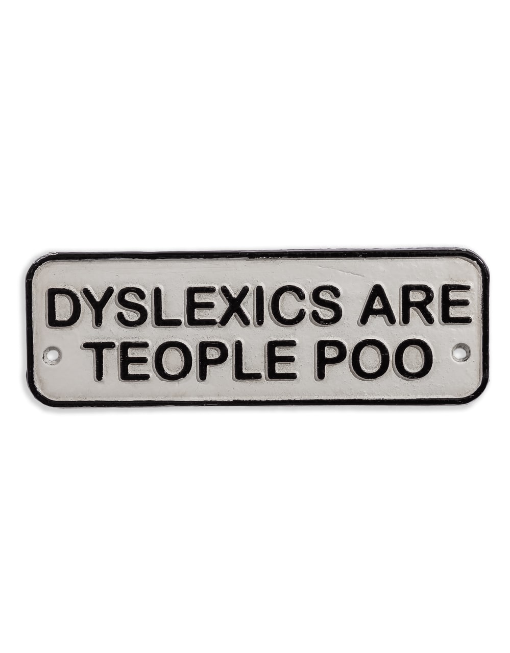 Cast Iron Antiqued "Dyslexia" Sign - STM106
