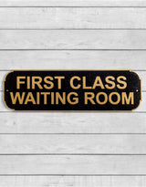 Cast Iron Antiqued Black & Gold "First Class Waiting Room" Wall Sign - STM68