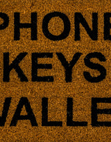 "Phones Keys Wallet" Doormat - CDM13