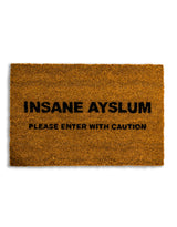 "Insane Ayslum" Doormat - CDM16