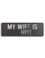 Black & Silver My Wife Is "Hot" Wall Sign - RS112