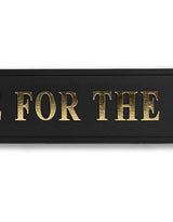 Black & Gold "One For The Road" Wall Sign - RS119