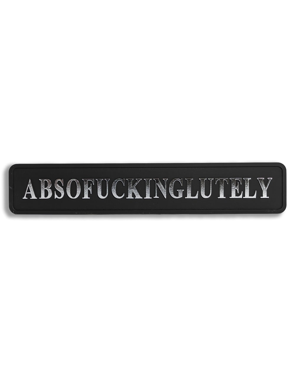 Black & Silver "Absofuckinglutely" Wall Sign - RS128