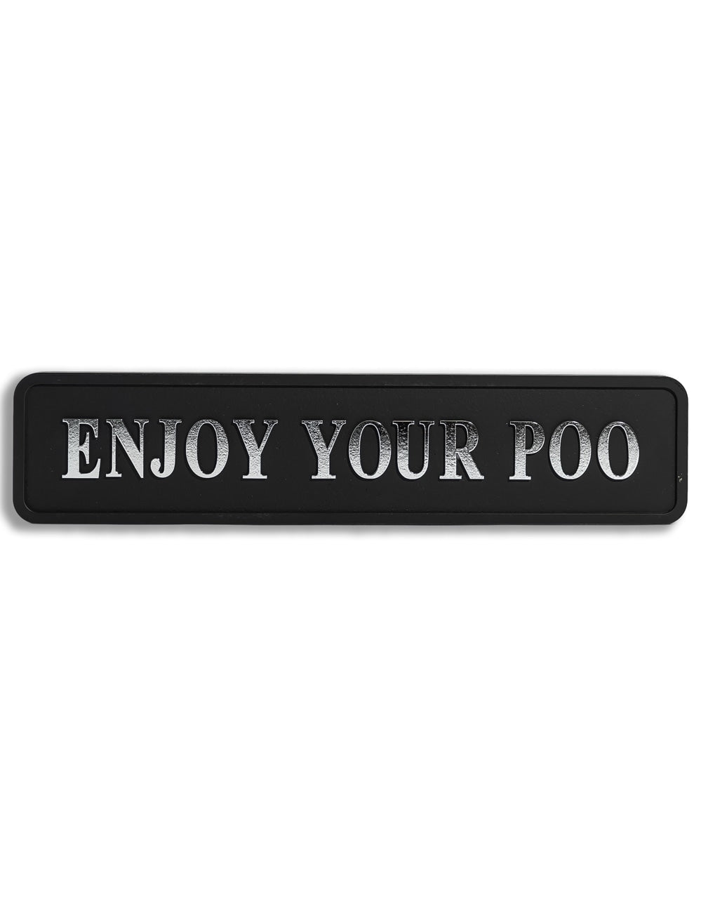 Black & Silver "Enjoy Your Poo" Wall Sign - RS135