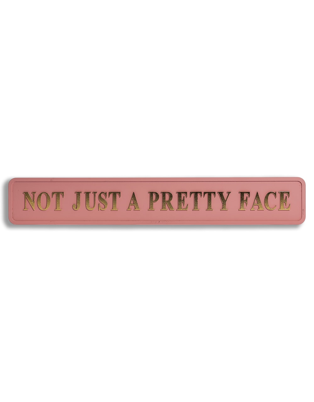 Pink & Gold "Not Just A Pretty Face" Wall Sign - RS139