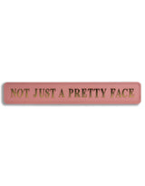 Pink & Gold "Not Just A Pretty Face" Wall Sign - RS139