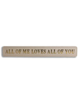Cream & Gold "All of Me Loves All of You" Wall Sign - RS143