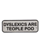 Cast Iron Antiqued "Dyslexia" Sign - STM106